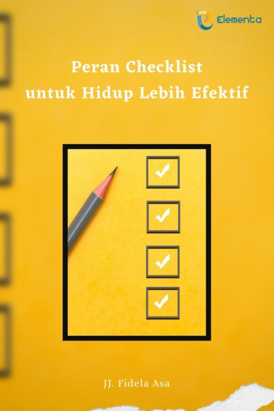 Peran Checklist untuk Hidup Lebih Efektif